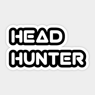 Head hunter funny Sticker